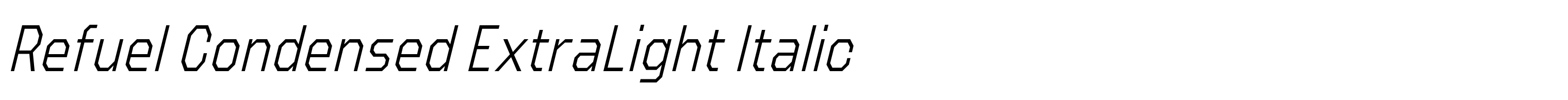 Refuel Condensed ExtraLight Italic